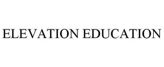 ELEVATION EDUCATION