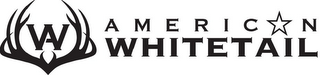 AW AMERICAN WHITETAIL