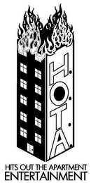 H.O.T.A. HITS OUT THE APARTMENT ENTERTAINMENT
