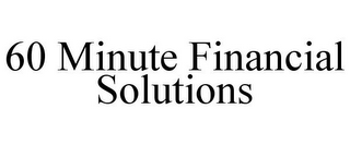 60 MINUTE FINANCIAL SOLUTIONS