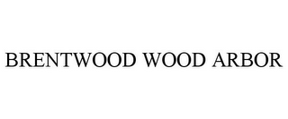 BRENTWOOD WOOD ARBOR