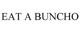 EAT A BUNCHO