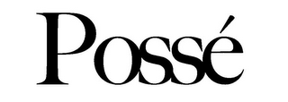 POSSÉ