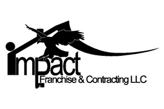 IMPACT FRANCHISE & CONTRACTING LLC