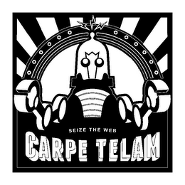 SEIZE THE WEB CARPE TELAM