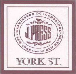 J. PRESS YORK ST. WASHINGTON DC · CAMBRIDGE · NEW HAVEN · NEW YORK SINCE 1902