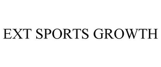 EXT SPORTS GROWTH