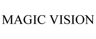 MAGIC VISION