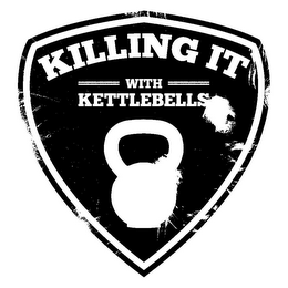 KILLING IT WITH KETTLEBELLS