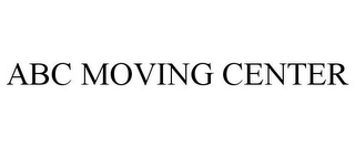 ABC MOVING CENTER