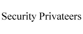 SECURITY PRIVATEERS