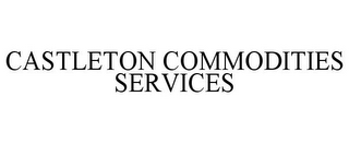 CASTLETON COMMODITIES SERVICES