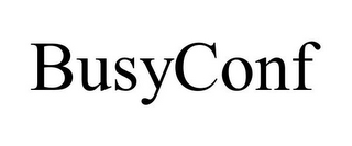 BUSYCONF