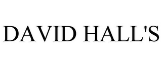 DAVID HALL'S