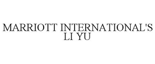 MARRIOTT INTERNATIONAL'S LI YU