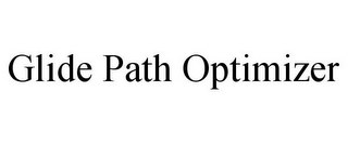 GLIDE PATH OPTIMIZER