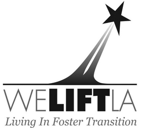 WE LIFT LA LIVING IN FOSTER TRANSITION