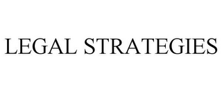 LEGAL STRATEGIES