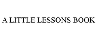 A LITTLE LESSONS BOOK