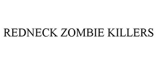 REDNECK ZOMBIE KILLERS