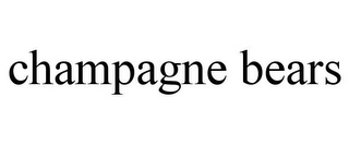 CHAMPAGNE BEARS