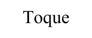 TOQUE