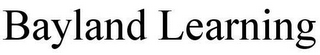 BAYLAND LEARNING