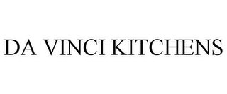 DA VINCI KITCHENS