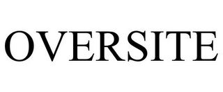 OVERSITE