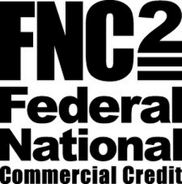 FNC2 = FEDERAL NATIONAL COMMERCIAL CREDIT