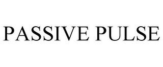 PASSIVE PULSE
