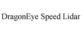 DRAGONEYE SPEED LIDAR