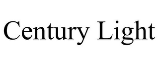 CENTURY LIGHT
