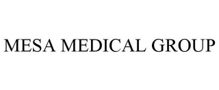 MESA MEDICAL GROUP