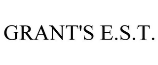 GRANT'S E.S.T.