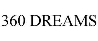360 DREAMS