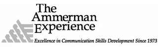 AE THE AMMERMAN EXPERIENCE EXCELLENCE IN COMMUNICATION SKILLS DEVELOPMENT SINCE 1973