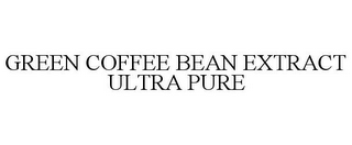 GREEN COFFEE BEAN EXTRACT ULTRA PURE