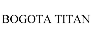 BOGOTA TITAN