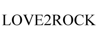 LOVE2ROCK