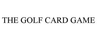 THE GOLF CARD GAME