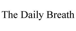 THE DAILY BREATH