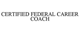 CERTIFIED FEDERAL CAREER COACH