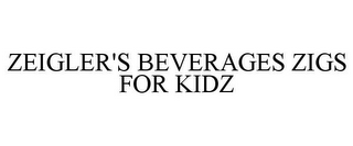 ZEIGLER'S BEVERAGES ZIGS FOR KIDZ