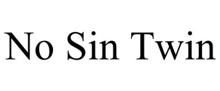 NO SIN TWIN