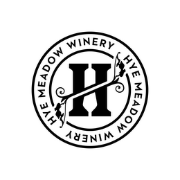 H HYE MEADOW WINERY HYE MEADOW WINERY