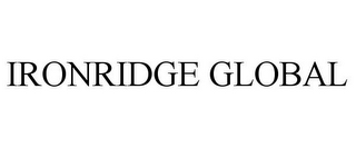 IRONRIDGE GLOBAL