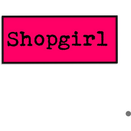 SHOPGIRL