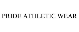 PRIDE ATHLETIC WEAR