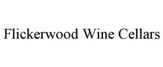 FLICKERWOOD WINE CELLARS